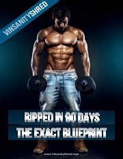V Shred Ripped in 90 – $47.00. Claimed to be a simple and effective way to “get shredded,” Ripped in 90 Days offers all the tools to build muscle and …